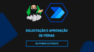 Solicitação e Aprovação de Férias no Power Automate