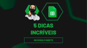 5 dicas incríveis