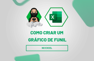 Criando um Gráfico de Funil no Excel