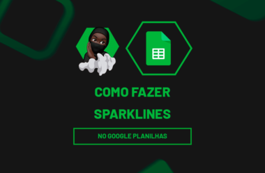 Sparklines no Google Planilhas? Como Fazer?