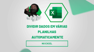 Dividir dados do Excel em várias planilhas automaticamente no excel