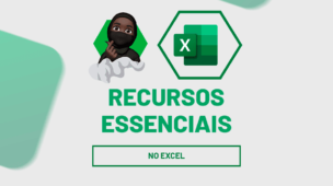 Recursos essenciais do Excel