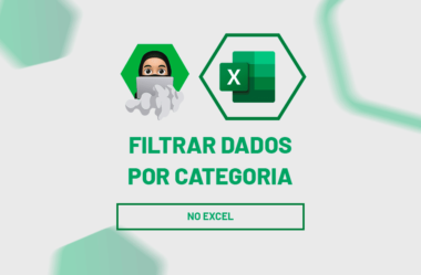 Filtrar Dados por Categoria no Excel