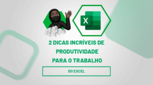 2 dicas incríveis de produtividade para o trabalho