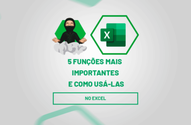 5 Funções Importantes do Excel e como Usá-las