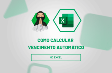 Como Calcular Vencimento Automático no Excel