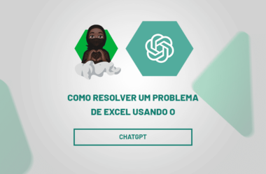 Como Resolver um Problema de Excel com o ChatGPT