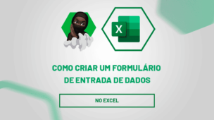 Como criar um formulário de entrada de dados no Excel