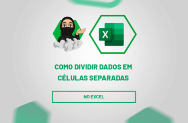 Como Dividir Dados em Células Separadas no Excel