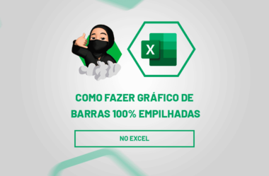 Como Fazer Gráfico de Barras 100% Empilhadas no Excel