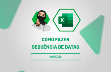 Sequência de Datas no Excel: Tutorial Completo!