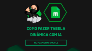 Como fazer tabela dinâmica com IA no Planilhas Google