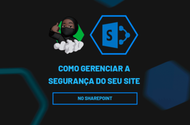 Segurança de Sites no SharePoint: Como Gerenciar!