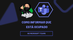 Como informar que está ocupado no Microsoft Teams