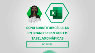 Como substituir células em branco por zeros em tabelas dinâmicas do Excel