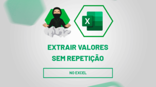 Extrair Valores sem Repetição no Excel