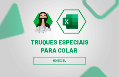 Colar no Excel: Descubra Truques Incríveis