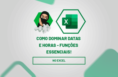 Datas e Horas no Excel: Tudo o que você PRECISA SABER!