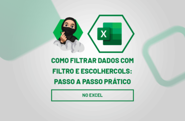 Filtre Dados com FILTRO e ESCOLHERCOLS no Excel