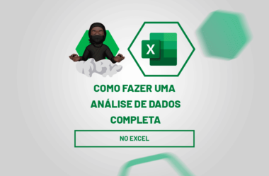 Use o Excel para Fazer Análise de Dados Completa