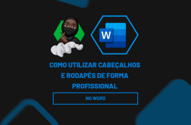 Como Utilizar Cabeçalhos e Rodapés no Word