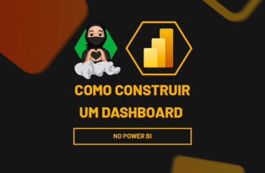 Como Construir um Dashboard no Power BI