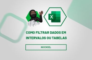 Como Filtrar Dados em Intervalos ou Tabelas no Excel