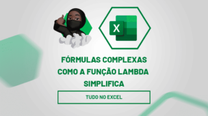 Fórmulas Complexas Como a função LAMBDA SIMPLIFICA