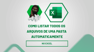 Listar arquivos de uma pasta no Excel automaticamente