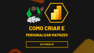 como Criar e Personalizar Matrizes