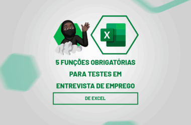 5 Funções Obrigatórias para Testes de Excel em Entrevista de Emprego