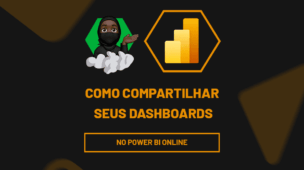 Como Compartilhar seus Dashboards do Power BI Online