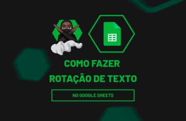 Tutorial de Rotação de Texto no Google Sheets