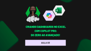 Criando Dashboards no Excel com Copilot Pro