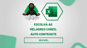 Escolha as melhores cores auto contraste no Excel