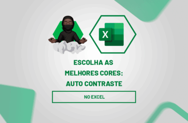 Escolha as Melhores Cores: Auto Contraste no Excel