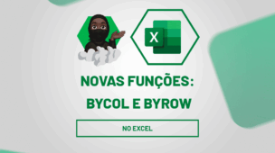 Novas funções no Excel BYCOL e BYROW