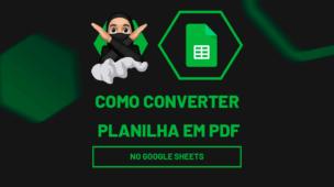 Como Converter planilha em PDF no Google Sheets