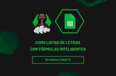 Listas de Letras com Fórmulas Inteligentes no Planilhas Google