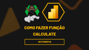 Como fazer função CALCULATE no Power BI