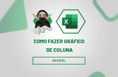 Gráfico de Coluna no Excel: Passo a Passo COMPLETO