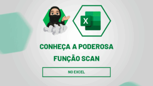 Conheça a poderosa função SCAN no Excel