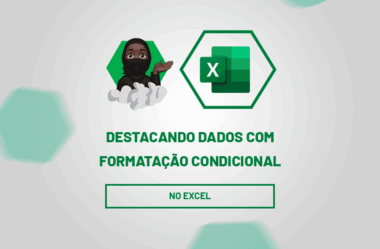 Destacando Dados com Formatação Condicional no Excel