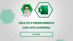 Facilite o Preenchimento com Lista Suspensa no Excel!