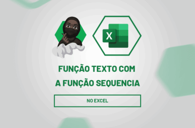 Função TEXTO com a Função SEQUÊNCIA no Excel