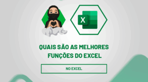 Quais são as melhores funções do Excel