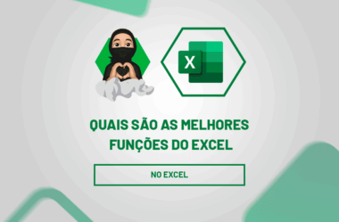 Quais São as Melhores Funções do Excel