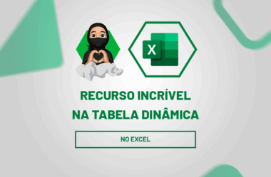 Recurso Incrível na Tabela Dinâmica no Excel