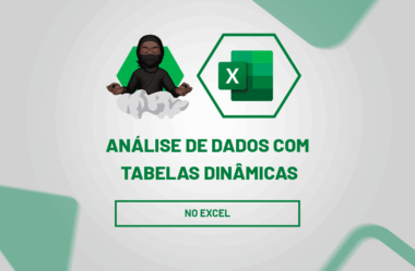 Análise de Dados com Tabelas Dinâmicas no Excel