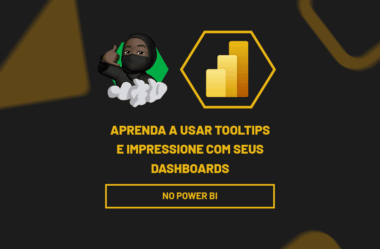 Aprenda a Usar Tooltips no Power BI